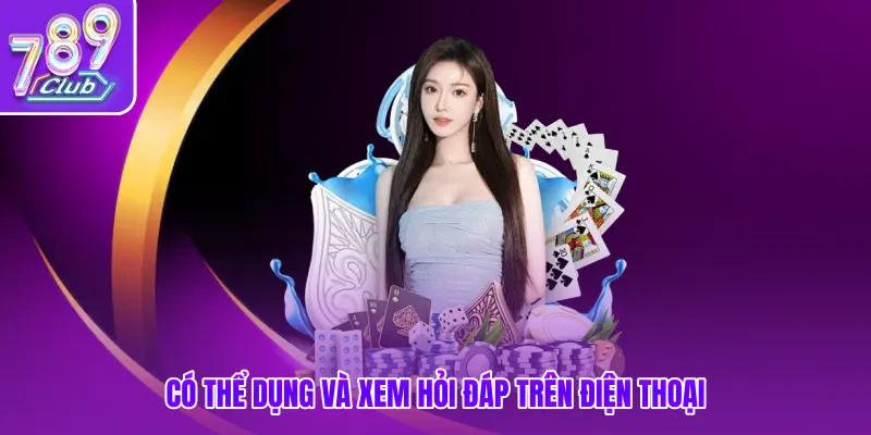 Có thể dụng và xem hỏi đáp trên điện thoại